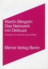 Martin Stingelin - Das Netzwerk von Gilles Deleuze