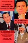 Georg Baltissen, Joschka Fischer, Grossbongard, Gisela Dachs - Deutsche, Israelis und Palästinenser