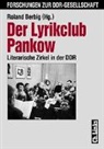 Roland Berbig, Jan Böttcher, Constanze Richter, Krist Schulz, Rolan Berbig, Roland Berbig - Der Lyrikclub Pankow
