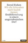 Bernd Rieken - Wie die Schwaben nach Szulok kamen