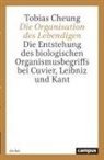 Tobias Cheung - Die Organisation des Lebendigen