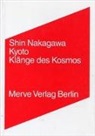 Shin Nakagawa, Sabine Mangold, Nanae Suzuki - Kyoto, Klänge des Kosmos