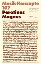 Heinz-Klaus Metzger, Rainer Riehn, Ulrich Tadday - Musik-Konzepte, Neue Folge - 107: Perotinus Magnus