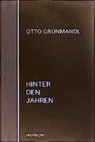 Otto Grünmandel, Otto Grünmandl, Martin Sailer - Hinter den Jahren, m. Audio-CD