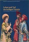 Bernisches Historisches Museum - Leben und Tod des Heiligen Vinzenz