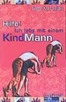 Betty McLellan, Ingrid Koch - Hilfe! Ich lebe mit einem KindMann