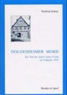 Hans G Meyer, Winfried Seibert - Dolgesheimer Mord