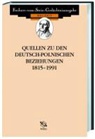 Reiner Pommerin, Manuela Uhlmann, Mauela Uhlmann - Quellen zu den deutsch-polnischen Beziehungen 1815-1991