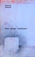 Semier Insayif - Über Gänge verkörpert