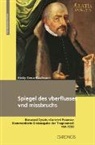 Heidy Greco-Kaufmann - Spiegel des vberflusses vnd missbruchs