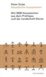 Peter Guler - Rätselhafte Hauszeichen
