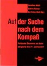 Ka Eicker-Wolf, Kai Eicker-Wolf, Sabine Reiner, Dorothee Wolf - Auf der Suche nach dem Kompaß