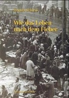 Regula Schiess - Wie das Leben nach dem Fieber