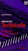 Andrea Komlosy, Csaba Tarcsay, Csaba Tarcsay - Waldviertler Textilstrasse