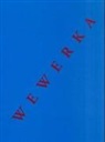 Ursel Berger, Wulf Herzogenrath, Hein Stünke, Ursel Berger, Alexander Wewerka, Stefan Wewerka - Wewerka - Tradition einer Künstlerfamilie