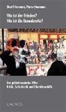 Pierre Heumann, Sharif Kanaana - Wo ist der Frieden? Wo ist die Demokratie?