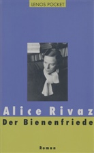 Alice Rivaz - Der Bienenfriede