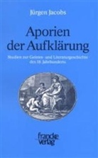 Jürgen Jacobs - Aporien der Aufklärung
