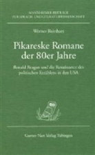 Werner Reinhart - Pikareske Romane der 80er Jahre