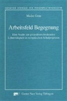 Maike Grau - Arbeitsfeld Begegnung