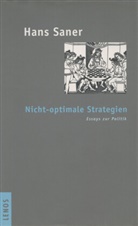 Hans Saner - Nicht-optimale Strategien