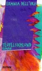 Erminia DellOro, Erminia Dell'Oro, Miriam Houtermans, Andreas F. Müller - Teufelsschlund