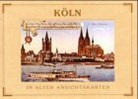 Köln in alten Ansichtskarten