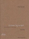 Michael Krüger, Piotr Sommer, Doreen Daume - Ein freier Tag im April