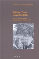 Michael Andermatt, Jürg Berthold, P DellaCasa, Kurt Schärer, Kurt Schärer, Erwin Sonderegger... - Brüche, Torsi, Unvollendetes