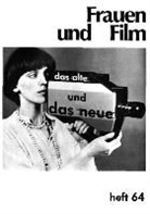Annette Brauerhoch, Heike Klippel, Gertr Koch, Gertrud Koch, Renate Lippert, Heide Schlüpmann - Das Alte und das Neue