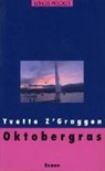 Yvette ZGraggen, Yvette Z'Graggen, Anny M Fasold - Oktobergras