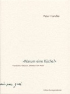 Peter Handke - Warum eine Küche?
