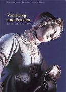 Peter Jezler,  Bernisches Historisches Museum, Peter Jezler - Von Krieg und Frieden - Bern und die Eidgenossenschaft bis 1800