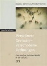 Maritza le Breton, Ursula Fiechter, Maritza Le Breton, Ursula Fiechter - Verordnete Grenzen - verschobene Ordnungen