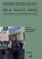 Mascha Madörin, Vanessa Redak, Becke, Joachim Becker, Hein, Roland Heinz... - Geld Macht Krise