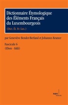 Genevieve Bender-Berland, Geneviève Bender-Berland, Johanne Kramer, Johannes Kramer, Joseph Reisdoerfer - Dictionnaire Étymologique des Éléments Français du Luxembourgeois. Fasc.6