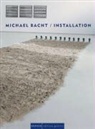 Michael Bacht - Michael Bracht - Installation