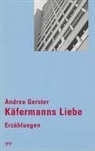 Andrea Gerster - Käfermanns Liebe