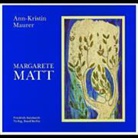 Ann K Maurer, Ann-Kristin Maurer - Margarete Matt-Kobler