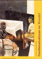 Joachim Küchenhoff - Familienstrukturen im Wandel