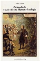 Arthur Freeman, Arthur J. Freeman, ArthurJ. Freeman, Barbara Reeb - Zinzendorfs ökumenische Herzenstheologie