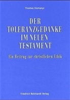 Thomas Domanyi - Der Toleranzgedanke im Neuen Testament