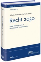 Martin Schulz, Martin R Schulz, Martin R. Schulz, Anette Schunder-Hartung, Marti R Schulz, Martin R Schulz... - Recht 2030