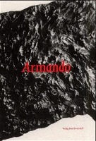 Armando, Sylvia Weber, Sylvia C Weber - Armando Katalog zur Ausstellung in der Hirschwirtscheuer in Künzelsau v. 2.6. - 10.9. 2000