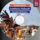 Nils T Grabowski, Nils Th. Grabowski, Nils Thomas Grabowski - Aztekisch (Nahuatl) AusspracheTrainer, 1 Audio-CD (Audio book)
