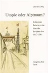 Christiane Uhlig - Utopie oder Alptraum?