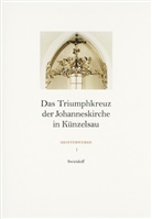 Förderverein Künstlerfamilie Sommer, Förderverei Künstlerfamilie Sommer - Das Triumphkreuz der Johanneskirche in Künzelsau