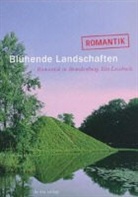 Petra Kabus, Petra Kabus, Andrea Keller, Andreas Keller, Knut Kiesant - Blühende Landschaften