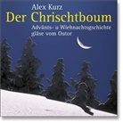 Alex Kurz - Der Chrischtboum (Audio book)