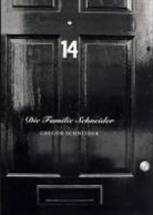 Gregor Schneider, James Lingwood - Die Familie Schneider